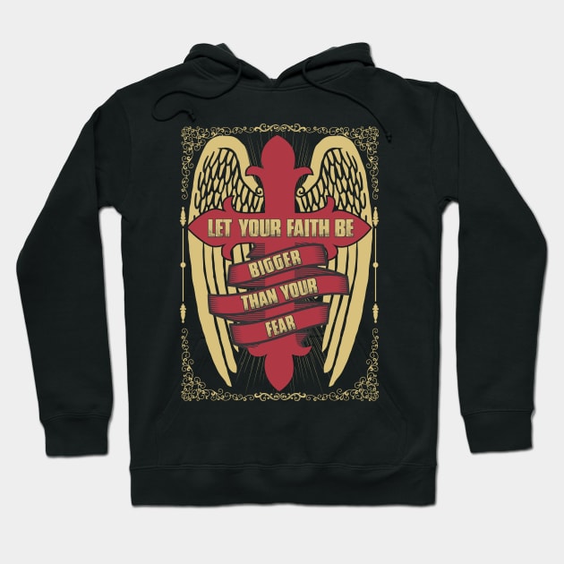 lets your faith bigger than fear Hoodie by variantees